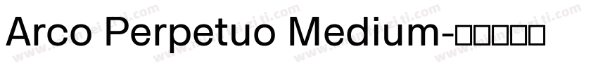 Arco Perpetuo Medium字体转换